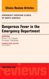 Couverture de l’ouvrage Dangerous Fever in the Emergency Department, An Issue of Emergency Medicine Clinics