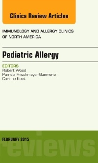 Couverture de l’ouvrage Pediatric Allergy, An Issue of Immunology and Allergy Clinics of North America