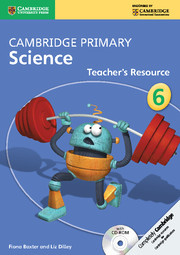 Couverture de l’ouvrage Cambridge Primary Science Stage 6 Teacher's Resource Book with CD-ROM