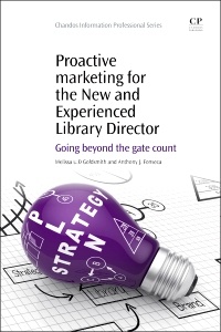 Couverture de l’ouvrage Proactive Marketing for the New and Experienced Library Director