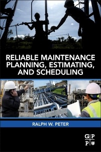 Couverture de l’ouvrage Reliable Maintenance Planning, Estimating, and Scheduling