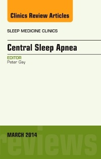 Couverture de l’ouvrage Central Sleep Apnea, An Issue of Sleep Medicine Clinics