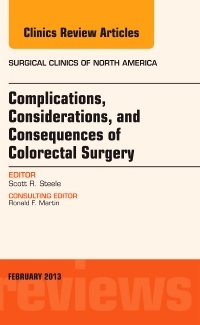 Couverture de l’ouvrage Complications, Considerations and Consequences of Colorectal Surgery, An Issue of Surgical Clinics
