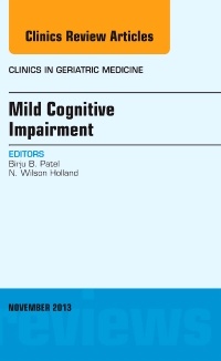 Couverture de l’ouvrage Mild Cognitive Impairment, An Issue of Clinics in Geriatric Medicine