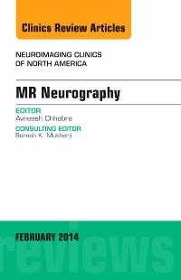 Couverture de l’ouvrage MR Neurography, An Issue of Neuroimaging Clinics