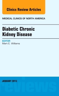 Couverture de l’ouvrage Diabetic Chronic Kidney Disease, An Issue of Medical Clinics