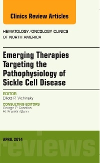 Couverture de l’ouvrage Emerging Therapies Targeting the Pathophysiology of Sickle Cell Disease, An Issue of Hematology/Oncology Clinics