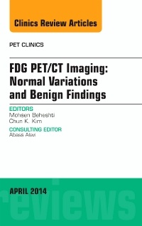 Couverture de l’ouvrage FDG PET/CT Imaging: Normal Variations and Benign Findings - Translation to PET/MRI, An Issue of PET Clinics