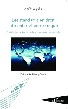Couverture de l’ouvrage Les standards en droit international économique