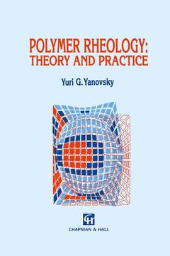 Couverture de l’ouvrage Polymer Rheology: Theory and Practice