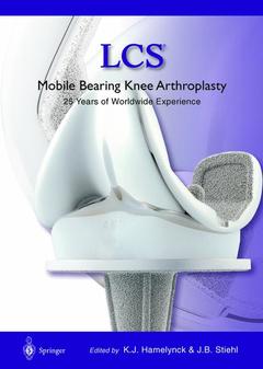 Couverture de l’ouvrage LCS® Mobile Bearing Knee Arthroplasty