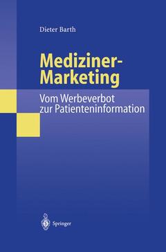 Couverture de l’ouvrage Mediziner-Marketing: Vom Werbeverbot zur Patienteninformation