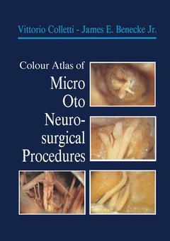 Cover of the book Colour Atlas of Micro-Oto-Neurosurgical Procedures