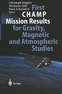 Cover of the book First CHAMP Mission Results for Gravity, Magnetic and Atmospheric Studies