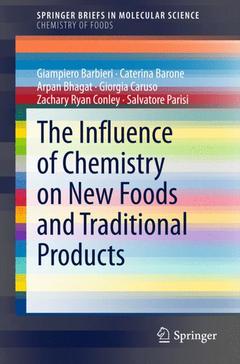 Couverture de l’ouvrage The Influence of Chemistry on New Foods and Traditional Products