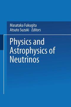 Couverture de l’ouvrage Physics and Astrophysics of Neutrinos