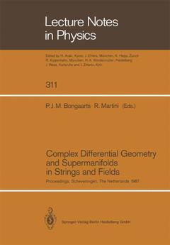 Couverture de l’ouvrage Complex Differential Geometry and Supermanifolds in Strings and Fields