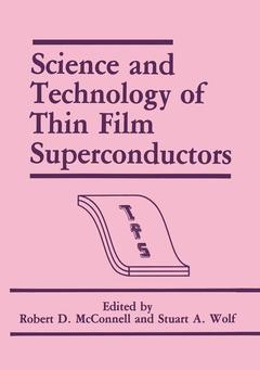 Couverture de l’ouvrage Science and Technology of Thin Film Superconductors