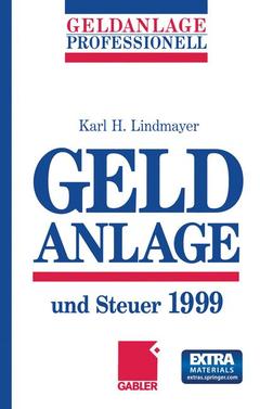 Couverture de l’ouvrage Geldanlage und Steuer 1999