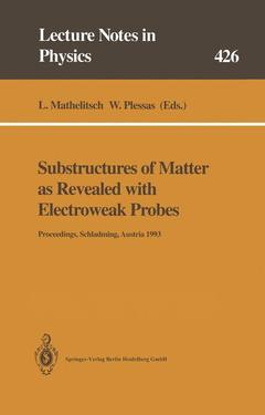 Couverture de l’ouvrage Substructures of Matter as Revealed with Electroweak Probes
