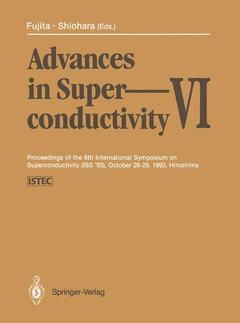 Couverture de l’ouvrage Advances in Superconductivity VI