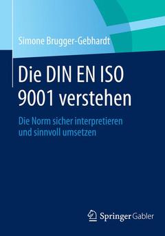 Couverture de l’ouvrage Die DIN EN ISO 9001 verstehen