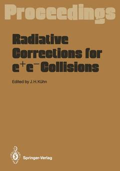 Couverture de l’ouvrage Radiative Corrections for e+e- Collisions