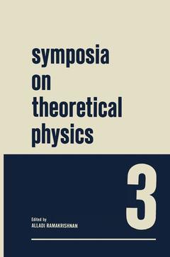 Couverture de l’ouvrage Symposia on Theoretical Physics 3