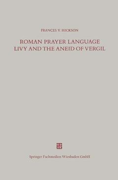 Couverture de l’ouvrage Roman Prayer Language Livy and the Aneid of Vergil