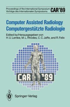 Couverture de l’ouvrage CAR’89 Computer Assisted Radiology / Computergestützte Radiologie