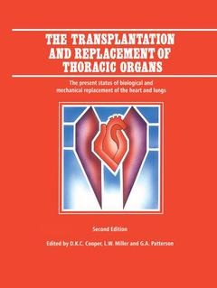 Couverture de l’ouvrage The Transplantation and Replacement of Thoracic Organs