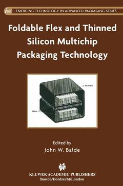 Couverture de l’ouvrage Foldable Flex and Thinned Silicon Multichip Packaging Technology