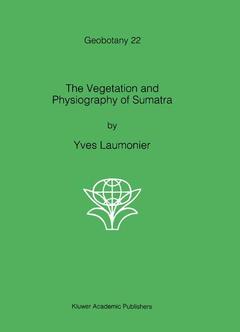 Couverture de l’ouvrage The Vegetation and Physiography of Sumatra