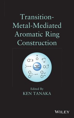 Couverture de l’ouvrage Transition-Metal-Mediated Aromatic Ring Construction