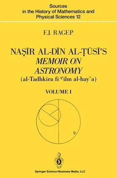 Couverture de l’ouvrage Naṣīr al-Dīn al-Ṭūsī’s Memoir on Astronomy (al-Tadhkira fī cilm al-hay’a)