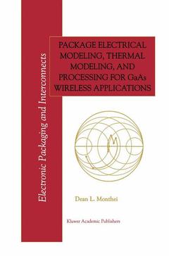 Cover of the book Package Electrical Modeling, Thermal Modeling, and Processing for GaAs Wireless Applications