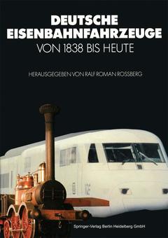 Couverture de l’ouvrage Deutsche Eisenbahnfahrzeuge von 1838 Bis Heute