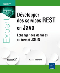 Couverture de l’ouvrage Développer des services REST en Java - Échanger des données au format JSON