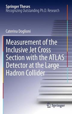 Couverture de l’ouvrage Measurement of the Inclusive Jet Cross Section with the ATLAS Detector at the Large Hadron Collider