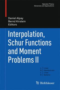 Couverture de l’ouvrage Interpolation, Schur Functions and Moment Problems II