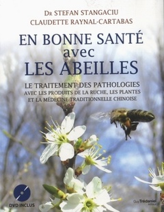 Couverture de l’ouvrage En bonne santé avec les abeilles + DVD - Le traitement des pathologies avec les produits de la ruche