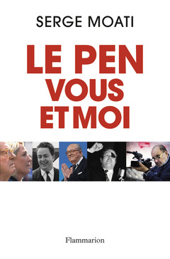 Couverture de l’ouvrage Le Pen, vous et moi
