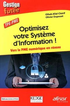 Couverture de l’ouvrage Optimisez votre système d'information !