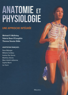 Cover of the book ANATOMIE ET PHYSIOLOGIE: UNE APPROCHE INTEGREE.