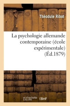 Couverture de l’ouvrage La psychologie allemande contemporaine (école expérimentale) (Éd.1879)