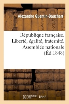 Couverture de l’ouvrage République française. Liberté, égalité, fraternité. Assemblée nationale (Éd.1848)