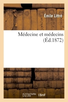 Couverture de l’ouvrage Médecine et médecins (Éd.1872)