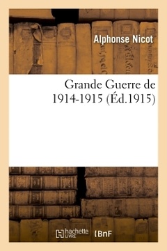 Couverture de l’ouvrage Grande Guerre de 1914-1915