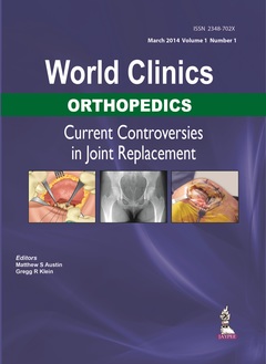 Cover of the book World Clinics: Orthopedics: Current Controversies in Joint Replacement