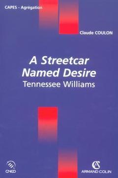 Couverture de l’ouvrage A streetcar named desire tennessee williams
